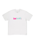 "Be Bold" Tee