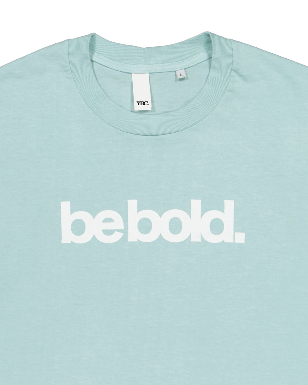 "Be Bold" Tee