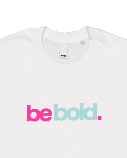 "Be Bold" Tee